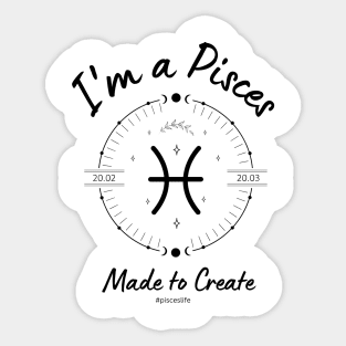 I'm a Pisces Made to Create Sticker